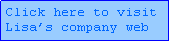 Text Box: Click here to visit Lisa�s company web 